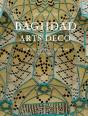 Baghdad Arts Deco - Preview