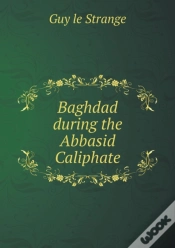 Capa do artigo Baghdad During The Abbasid Caliphate