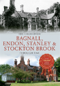 Bagnall, Endon, Stanley & Stockton Brook Through Time - Preview