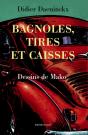 Bagnoles, Caisses Et Tires - Preview