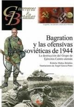 Capa do artigo Bagration Y Las Ofensivas Sovieticas De 1944