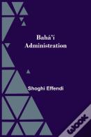 Baha'I Administration