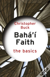 Baha'I Faith: The Basics