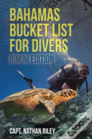 Bahamas Bucket List For Divers