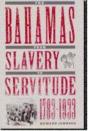 Bahamas From Slavery To Servitude, 1783-1933 - Preview