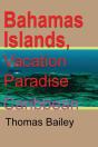 Bahamas Islands, Vacation Paradise - Preview