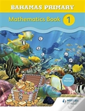 Bahamas Primary Mathematics Book 1