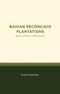 Bahian Reconcavo Plantations - Preview