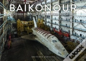 Capa do artigo Baikonour, Reliques Du Programme Spatial Sovietique