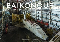 Capa do artigo Baikonour, Reliques Du Programme Spatial Sovietique
