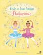 Bailarinas - Veste as Tuas Amigas - Preview