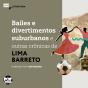 Bailes E Divertimentos Suburbanos E Outras Crônicas De Lima Barreto - Preview