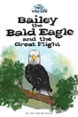 Bailey The Bald Eagle And The Great Flight - Preview