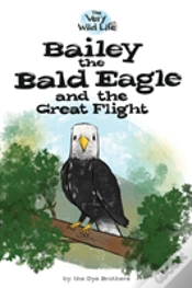 Capa do artigo Bailey The Bald Eagle And The Great Flight