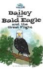 Bailey The Bald Eagle And The Great Flight - Preview