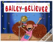 Bailey The Believer