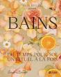 Bains : Du Temps Pour Soi, Un Rituel À La Fois - Preview