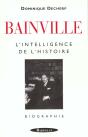 Bainville : L'Intelligence De L'Histoire - Preview