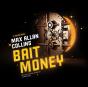 Bait Money - Preview