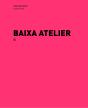 Baixa Atelier - Preview