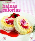 Baixas Calorias - 200 Receitas
