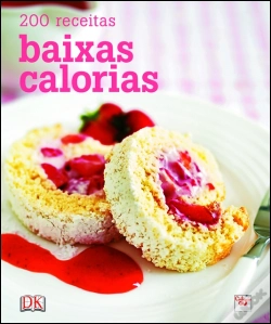 Capa do artigo Baixas Calorias - 200 Receitas