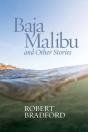 Baja Malibu And Other Stories - Preview
