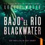 Bajo El Río Blackwater - Preview