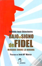 Capa do artigo Bajo El Signo De Fidel -Miradas Sobre La Habana-