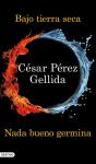 Bajo Tierra Seca + Nada Bueno Germina (Pack) - Preview