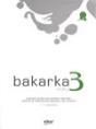Bakarka 3 - Preview
