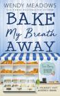 Bake My Breath Away - Preview