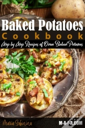 Baked Potatoes Cookbook: Step By Step Re