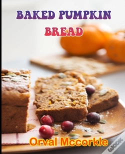 Capa do artigo Baked Pumpkin Bread