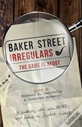 Baker Street Irregulars: The Game Is Afoot