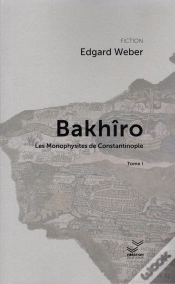 Capa do artigo Bakhîro Et Les Monophysites De Constantinople - Tome 1