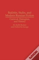 Bakhtin, Stalin, And Modern Russian Fiction