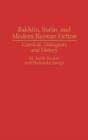 Bakhtin, Stalin, And Modern Russian Fiction - Preview