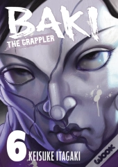 Baki The Grappler Vol. 6