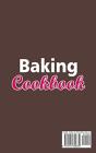 Baking Cookbook  Amazing Recipes And Tec - Preview