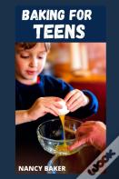 Baking For Teens