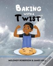 Baking With A Twist