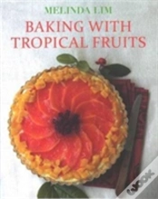 Capa do artigo Baking With Tropical Fruits