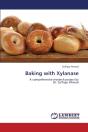 Baking With Xylanase - Preview