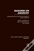 Bakunin On Anarchy (Rle Anarchy)