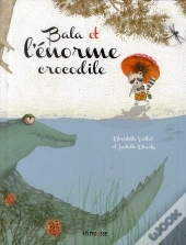 Bala Et L'Énorme Crocodile