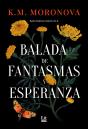 Balada De Fantasmas Y Esperanza - Preview