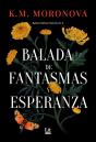 Balada De Fantasmas Y Esperanza - Preview