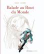 Balade Au Bout Du Monde - Cycle 1 : Intégrale Vol.1 : Tomes 1 À 4 - Preview