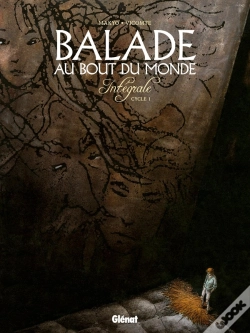 Capa do artigo Balade Au Bout Du Monde - Cycle 1 : Intégrale Vol.1 : Tomes 1 À 4